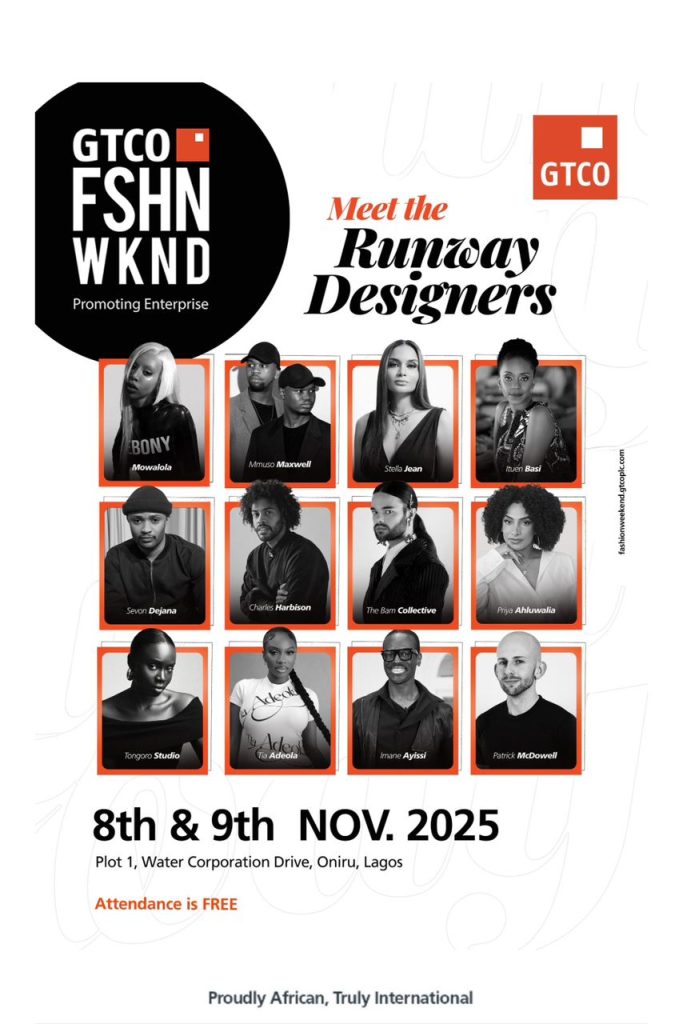 GTCO Releases Stellar Line-Up of Runway Designers for the 2025 GTCO FSHN WKND @gtbank